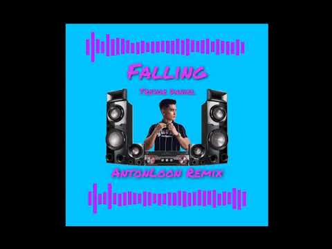 FALLING - TREVOR DANIEL (ANTON LOON REMIX)