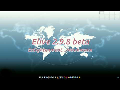 Elive 2.9.8 beta, It Be Enlightenment..Mnnnnnn