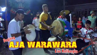 Download lagu Dogjring AJA WARAWARA Live Kalibangka mp3