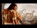 SPIRIT Notion Trailer Prabhas Tripti Dimri Vivek Oberoi Dong Lee Sandeep R Vanga