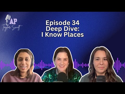 E34: Deep Dive - I Know Places