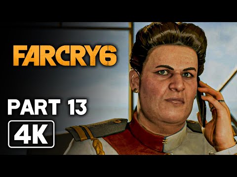 FAR CRY 6 Gameplay Walkthrough Part 13 FULL GAME (4K 60FPS)