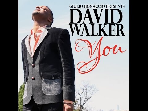 Giulio Bonaccio Presents David Walker YOU