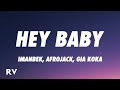 Imanbek, Afrojack, Gia Koka - Hey Baby (Lyrics)