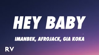 Imanbek, Afrojack, Gia Koka - Hey Baby (Lyrics) - YouTube
