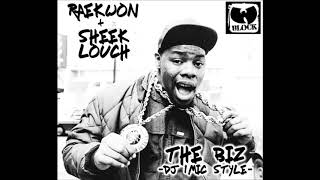 Raekwon Feat Sheek Louch - The Biz (DJ 1Mic Style) (Produced By Big Snipe Beats)