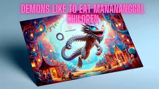Download lagu Demons like to eat Manananggal children mp3
