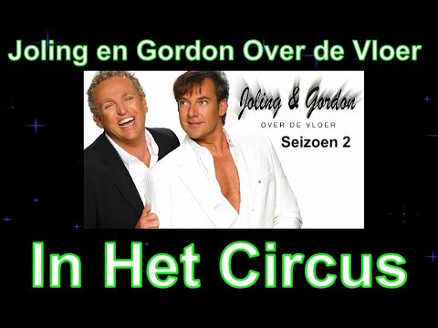 Joling en Gordon Over de Vloer In Het Circus
