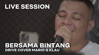 Download lagu DRIVE - Bersama Bintang [MGK LIVE SESSION] mp3
