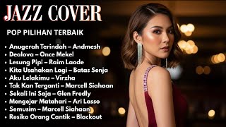 Download lagu Jazz Cover Lagu Indonesia Penuh Rasa | Pop & Soul Nostalgia mp3