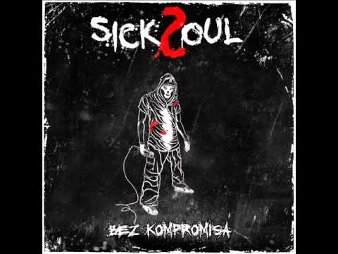 SickSoul - Bez Kompromisa (Full Album)