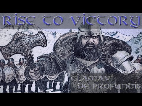 Rise to Victory - Original Dwarven Song - Clamavi De Profundis