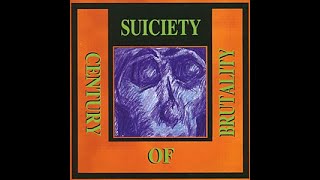 Suiciety - Century Of Brutality [full album] [320 kbps]