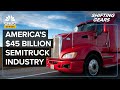 Who Makes America S Semi Trucks