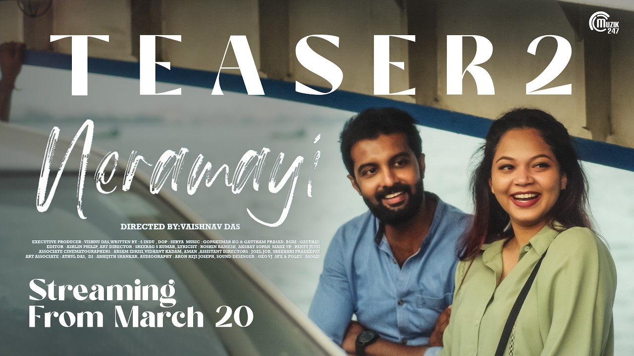 Neramayi - Teaser 2| Malayalam Web Series| Streaming from March 20 | Vaishnav Das | Leandra | Shibin