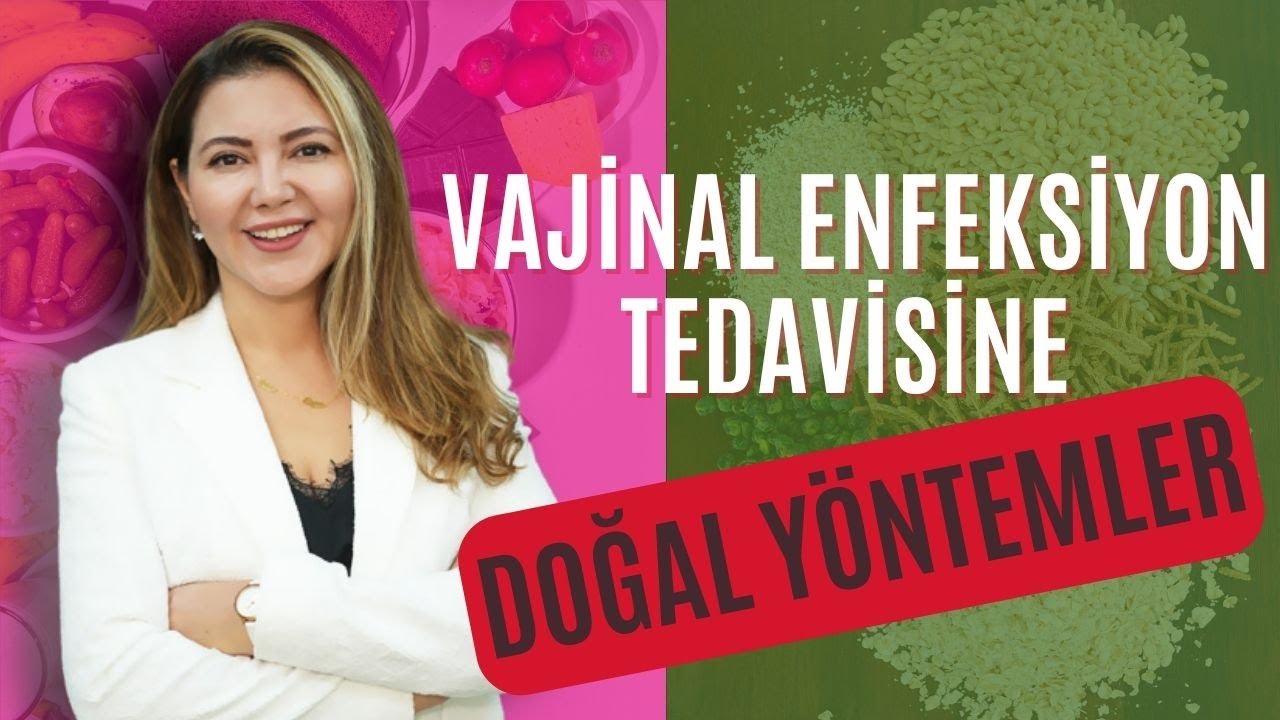 Vajinal Enfeksiyon Tedavisine Doğal Yöntemler