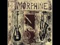Morphine - Take me with you