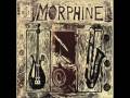 Morphine - Take me with you 