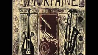 Morphine - Take me with you