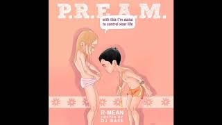 R-Mean - P.R.E.A.M