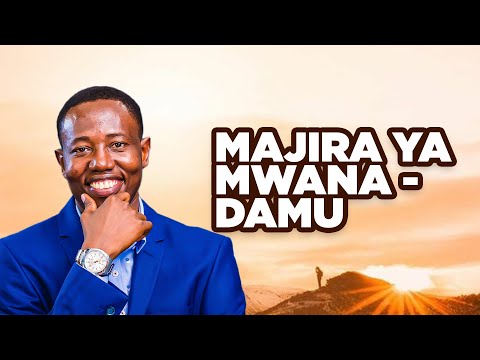 MAJIRA YA MWANADAMU - JOEL NANAUKA