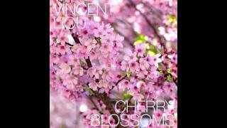 Vincent Liou - Cherry Blossoms (Full EP)