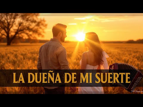 La Dueña de mi Suerte: Un Vallenato para el Amor Verdadero (Estreno 2026)
