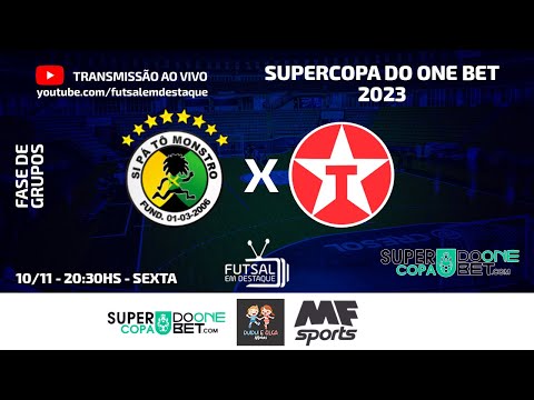 SI PÁ TO MONSTRO X  TEXACO - SUPERCOPA DO ONE BET #futsalemdestaque