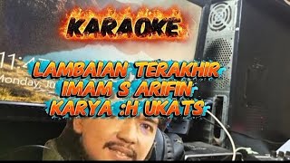 Download lagu KARAOKE LAMBAIAN TERAKHIR || IMAM S ARIFIN mp3