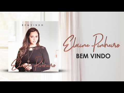 Bem Vindo - Elaine Pinheiro