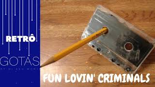 FUN LOVIN&#39; CRIMINALS - Sugar