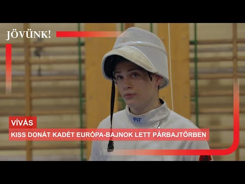 Kiss Donát kadét Európa-bajnok lett párbajtőrben ⚔ VÍVÁS