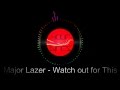 Major Lazer - Watch out for this (Description lyrics ...