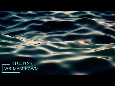 TJHENNY - Wb Mam Kawm
