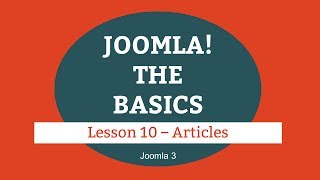 Joomla 3 Tutorial - Lesson 10 - Articles