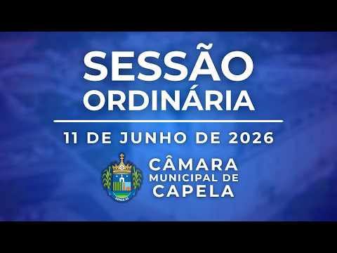Sessão Legislativa | Câmara Municipal de Capela/SE | 11/06/2026