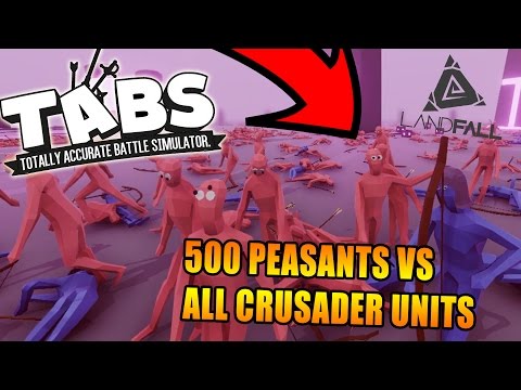 500 PEASANTS vs ALL CRUSADER UNITS - Totally Accurate Battle Simulator (TABS CLOSED ALPHA GAMEPLAY)