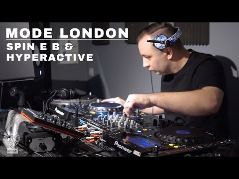 Spin E B & Hyperactive | Mode London