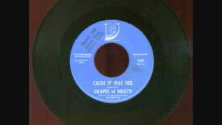 The Grapes of Wrath - Cause It Was Her