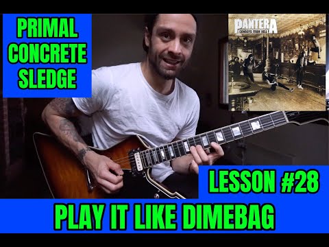 PLAY IT LIKE DIMEBAG #28 PANTERA | PRIMAL CONCRETE SLEDGE Riff & Solo - LESSON (Dimelevel 6,846/10)