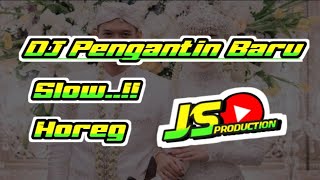 Download lagu DJ PENGANTIN BARU SLOW||BY JS PRODUCTION mp3