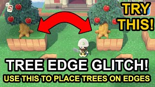 Tree Edge GLITCH! Plant Trees On Edges! Animal Crossing New Horizons