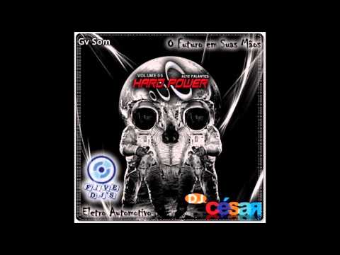 Hard Power alto falantes Vol.05 - Dj César