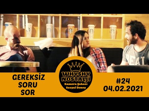 WHYSHY - GEREKSİZ SORU SOR | KÜRK MANTOLU MADONNA KİTABI VAR MI, BURASI BOŞ MU, HUNİNİZ VAR MI | #24