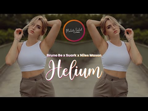 Bruno Be x Suark x Niles Mason - Helium