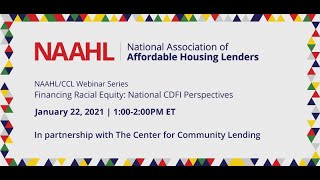 NAAHL/CCL Webinar Series - Financing Racial Equity: National CDFI Perspectives