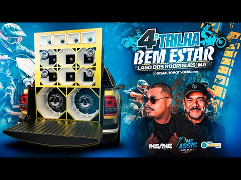 CD 4ª TRILHA BEM ESTAR (LAGO DOS RODRIGUES - MA) - INSANE DJ E MC ASSIS