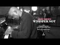 Whisper Not w/ Willie Jones III and Eric Reed