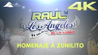 Homenaje a Zunilito - Raul y los Angeles de la Kumbia 4k (2019)