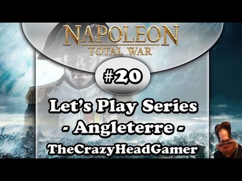 Napoleon Total War - S01E20 - Angleterre - [FR]